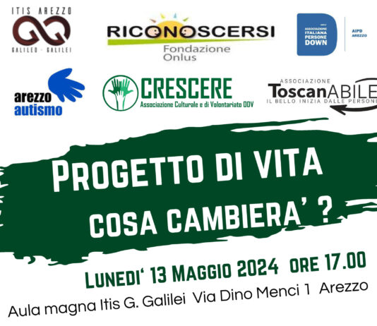 Progetto di Vita – Cosa Cambierà ? Tra diritti e scelta. La situazione nel territorio della provincia di Arezzo