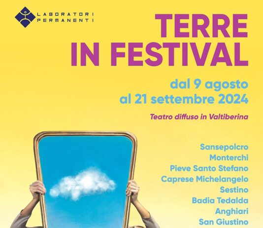 Dal 9 agosto Terre in Festival, il teatro diffuso in Valtiberina